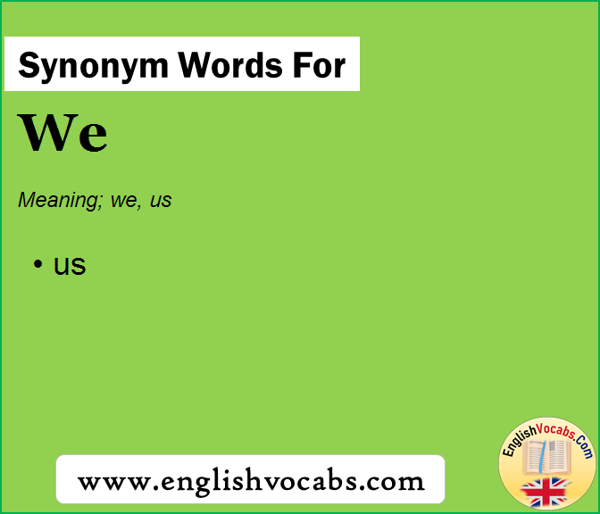 Synonym for We, what is synonym word We