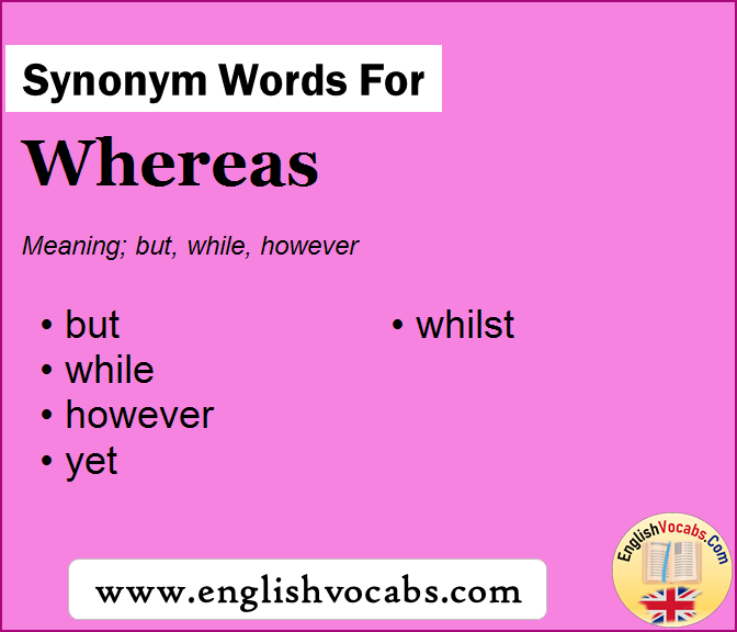 Synonym for Whereas, what is synonym word Whereas